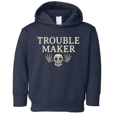 Troublemaker Toddler Hoodie