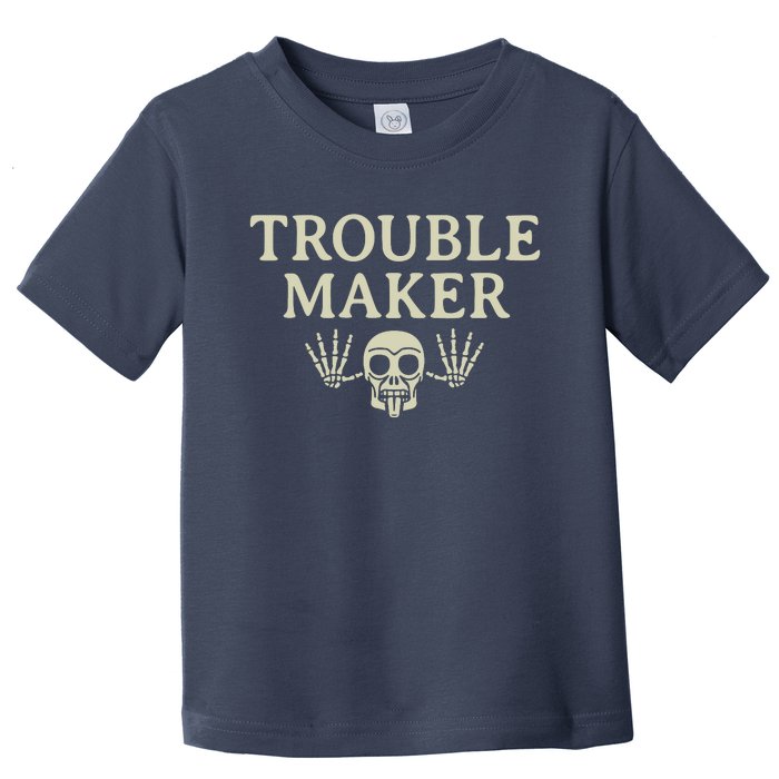 Troublemaker Toddler T-Shirt