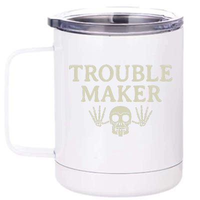 Troublemaker 12 oz Stainless Steel Tumbler Cup