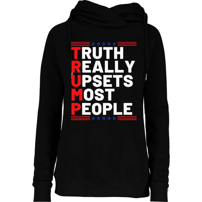 Trump Truth Really Upset Most People Trump 2024 America Flag Womens Funnel Neck Pullover Hood