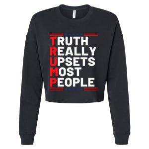 Trump Truth Really Upset Most People Trump 2024 America Flag Cropped Pullover Crew