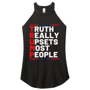 Trump Truth Really Upset Most People Trump 2024 America Flag Women's Perfect Tri Rocker Tank