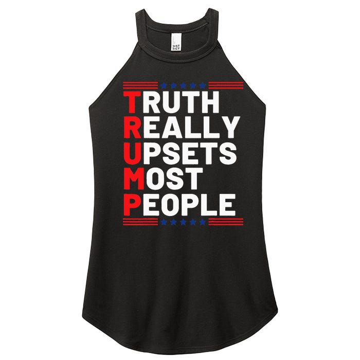 Trump Truth Really Upset Most People Trump 2024 America Flag Women's Perfect Tri Rocker Tank