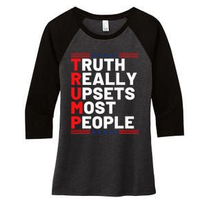 Trump Truth Really Upset Most People Trump 2024 America Flag Women's Tri-Blend 3/4-Sleeve Raglan Shirt