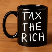 Tax The Rich 11oz C Handle Ceramic Mug