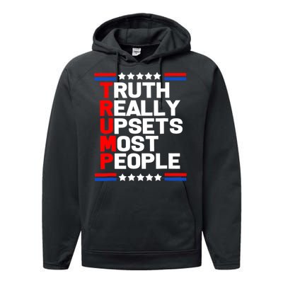 Trump Truth Really Upset Most People Trump 2024 America Flag Performance Fleece Hoodie