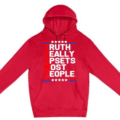 Trump Truth Really Upset Most People Trump 2024 America Flag Premium Pullover Hoodie