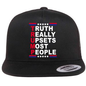 Trump Truth Really Upsets Most People Flat Bill Trucker Hat