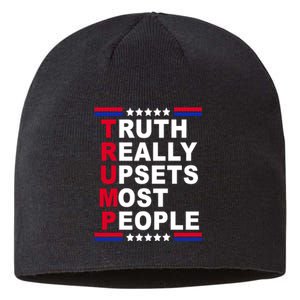 Trump Truth Really Upsets Most People Sustainable Beanie