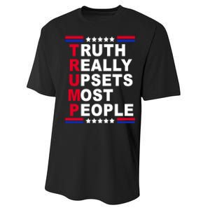 Trump Truth Really Upsets Most People Performance Sprint T-Shirt