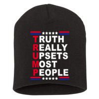 Trump Truth Really Upsets Most People Short Acrylic Beanie