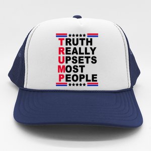 Trump Truth Really Upsets Most People Trucker Hat