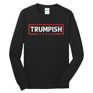 Trumpish Tall Long Sleeve T-Shirt