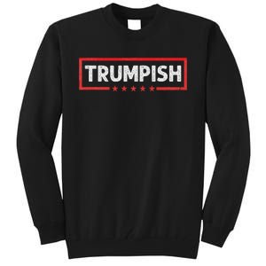 Trumpish Tall Sweatshirt