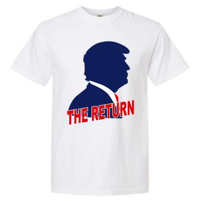 Trump The Return Garment-Dyed Heavyweight T-Shirt