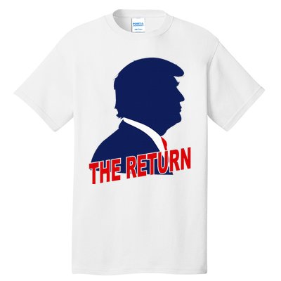 Trump The Return Tall T-Shirt