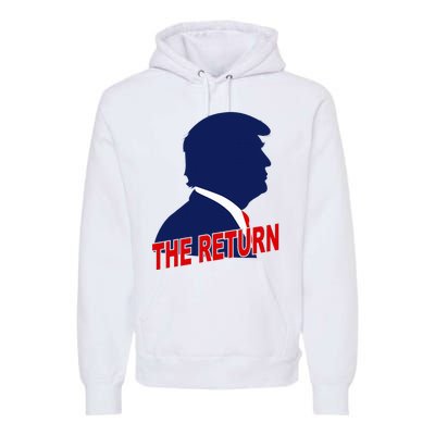 Trump The Return Premium Hoodie