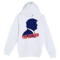 Trump The Return Premium Pullover Hoodie