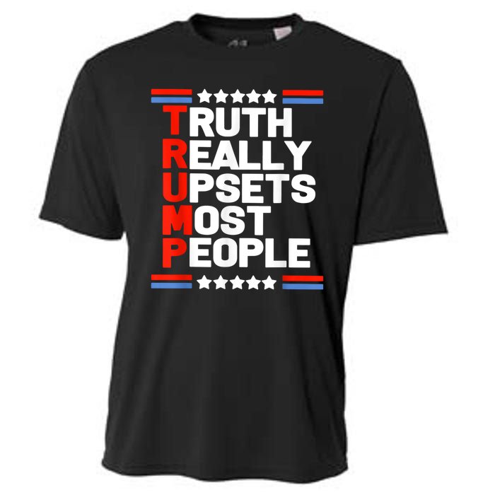 Trump Truth Really Upsets Most People Cooling Performance Crew T-Shirt