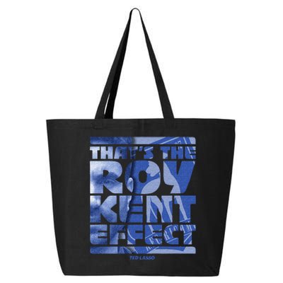 Thats The Roy Kent Effect Text Fill 25L Jumbo Tote