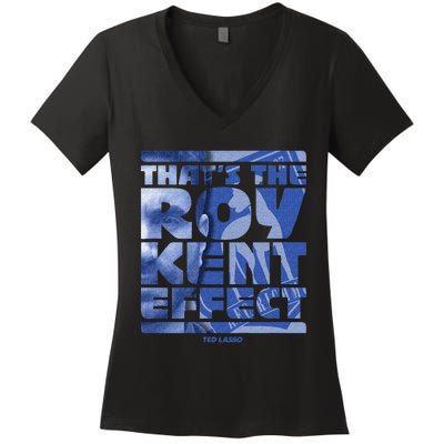 Thats The Roy Kent Effect Text Fill Women's V-Neck T-Shirt