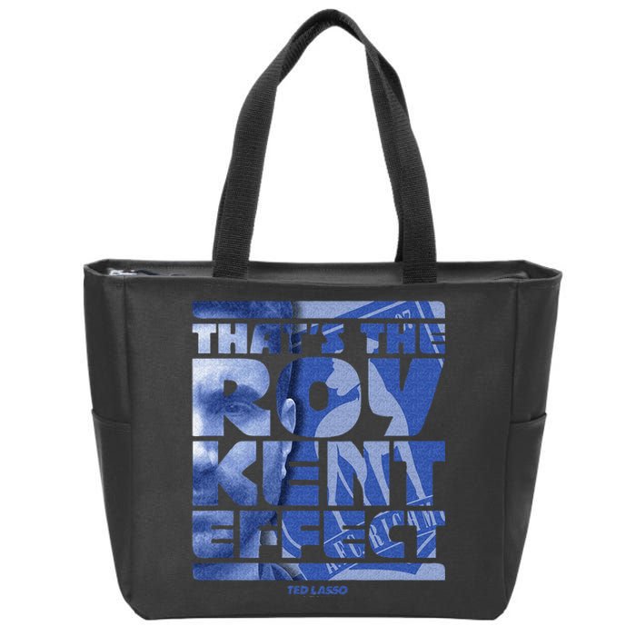 Thats The Roy Kent Effect Text Fill Zip Tote Bag