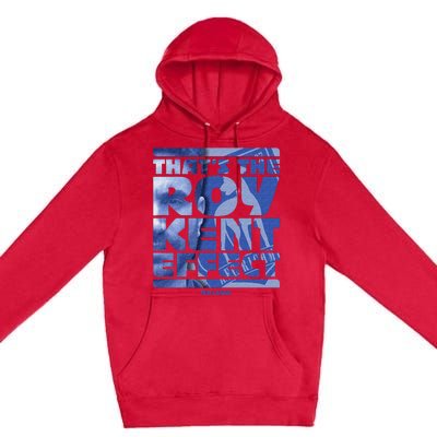 Thats The Roy Kent Effect Text Fill Premium Pullover Hoodie