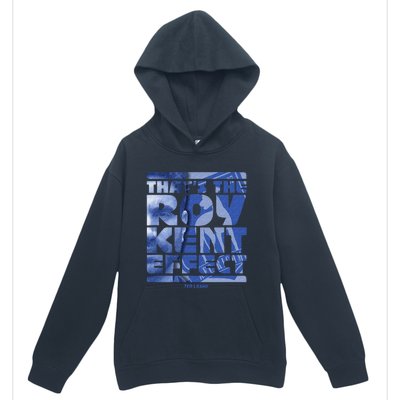 Thats The Roy Kent Effect Text Fill Urban Pullover Hoodie