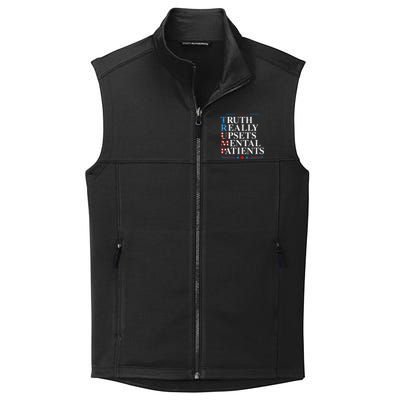 Trump Truth Really Upsets Mental Patients Pro Trump 2024 Collective Smooth Fleece Vest