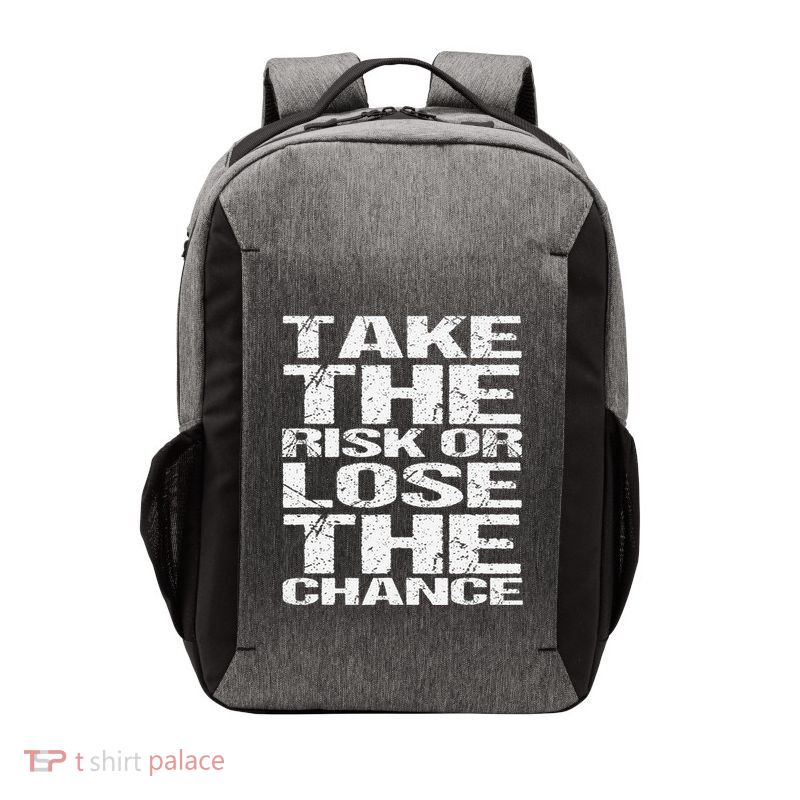 Take The Risk Or Lose The Chance Vector Backpack