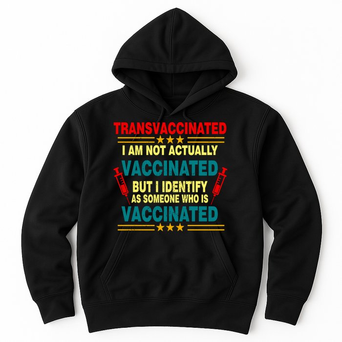 Transvaccinated Hoodie