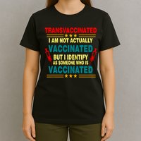 Transvaccinated T-Shirt