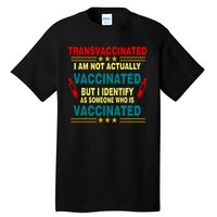 Transvaccinated Tall T-Shirt