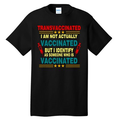 Transvaccinated Tall T-Shirt