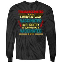 Transvaccinated Tie-Dye Long Sleeve Shirt