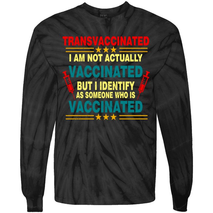 Transvaccinated Tie-Dye Long Sleeve Shirt