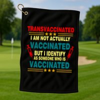 Transvaccinated Golf Towel