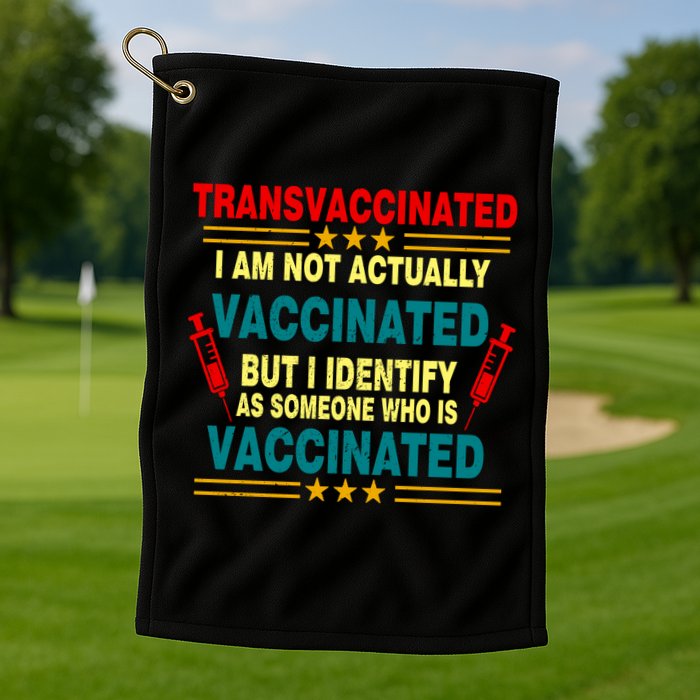 Transvaccinated Golf Towel