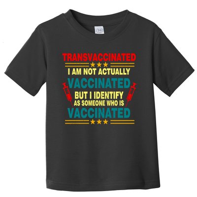 Transvaccinated Toddler T-Shirt