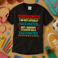 Transvaccinated Kids T-Shirt
