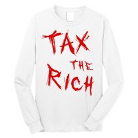 Tax The Rich AOC Quote Long Sleeve Shirt