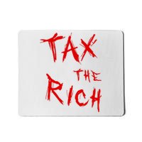 Tax The Rich AOC Quote Mousepad