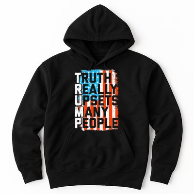 Trump Truth Really Upsets Many People US Flag Funny Hoodie