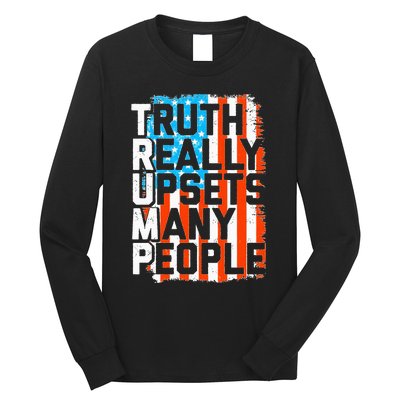 Trump Truth Really Upsets Many People US Flag Funny Long Sleeve Shirt