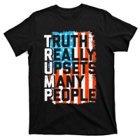 Trump Truth Really Upsets Many People US Flag Funny T-Shirt