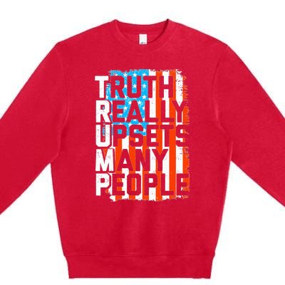 Trump Truth Really Upsets Many People US Flag Funny Premium Crewneck Sweatshirt