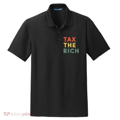 Taxing The Rich Fair Taxation AntiCapitalist Tax The Rich Dry Zone Grid Polo