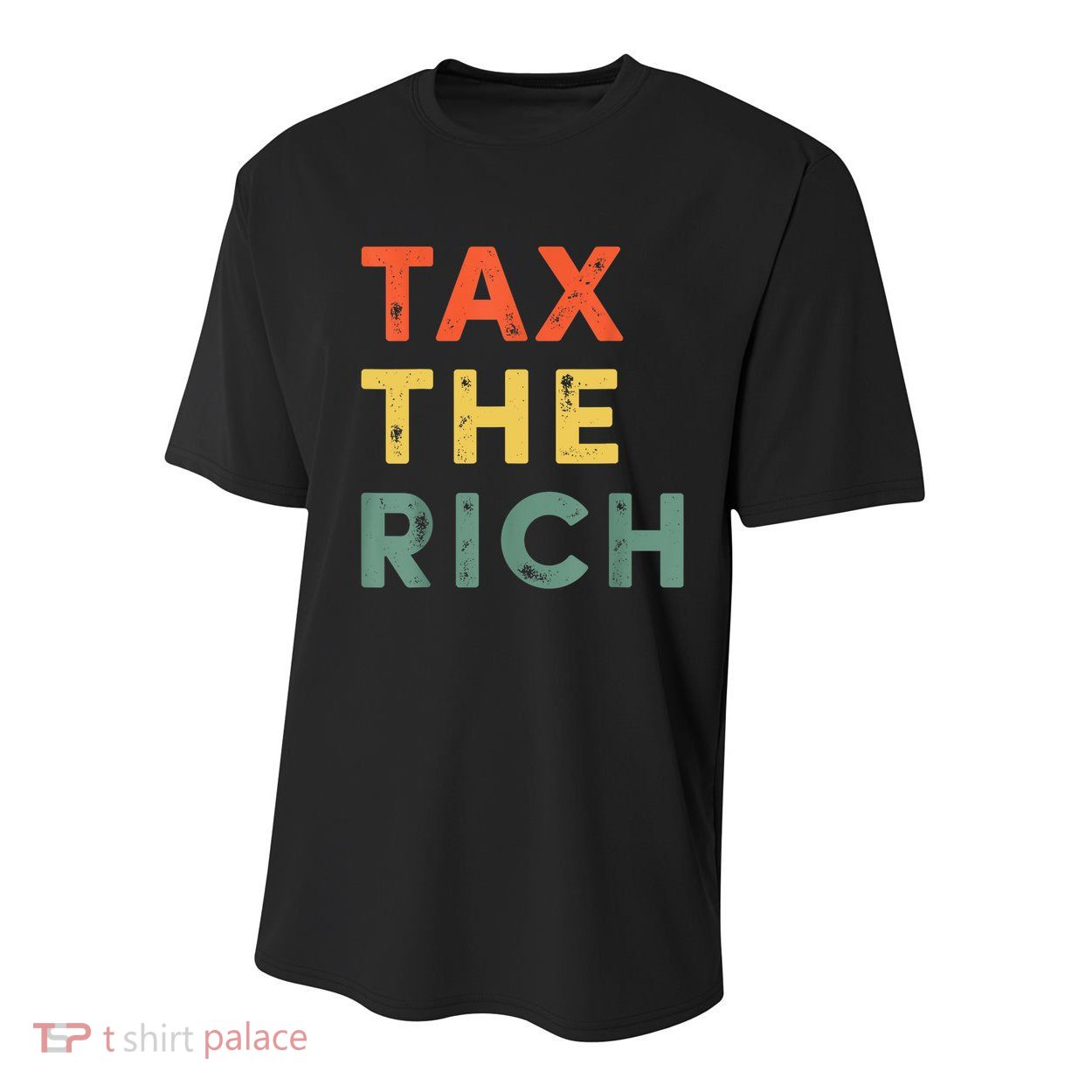 Taxing The Rich Fair Taxation AntiCapitalist Tax The Rich Youth Performance Sprint T-Shirt