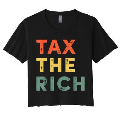 Taxing The Rich Fair Taxation AntiCapitalist Tax The Rich Crop Top
