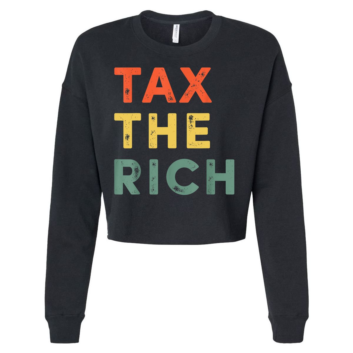 Taxing The Rich Fair Taxation AntiCapitalist Tax The Rich Cropped Pullover Crew